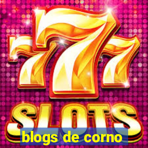 blogs de corno